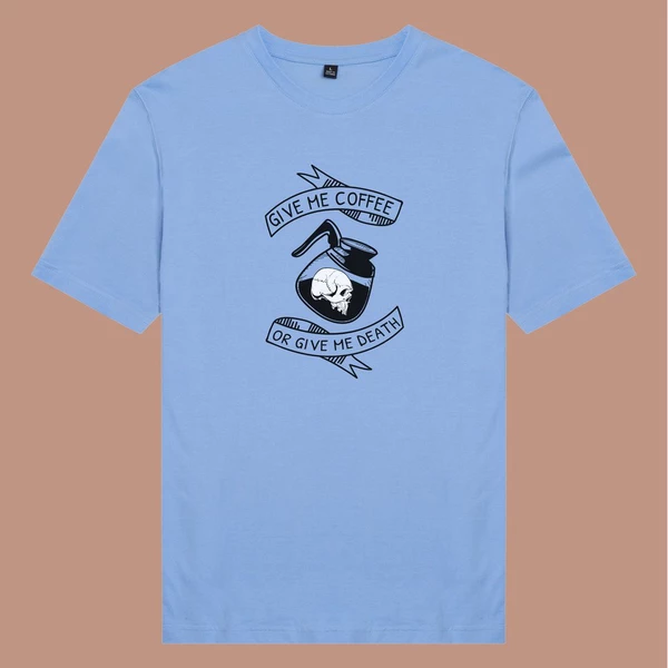  Áo thun unisex cotton in hình Give me coffee or give me death (nhiều màu)