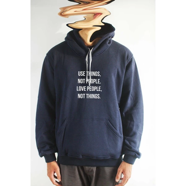  Áo khoác hoodie unisex cotton in chữ Use things, not people. love people, not things. (nhiều màu)