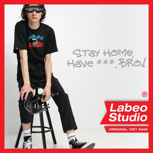 LB22 Áo thun Stay home have xxx Made by Labeo Áo thun áo phông oversize