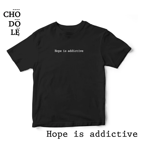 Áo thun tay ngắn unisex Chodole cho cả nam và nữ, chất liệu vải cotton in chữ Hope is addictive