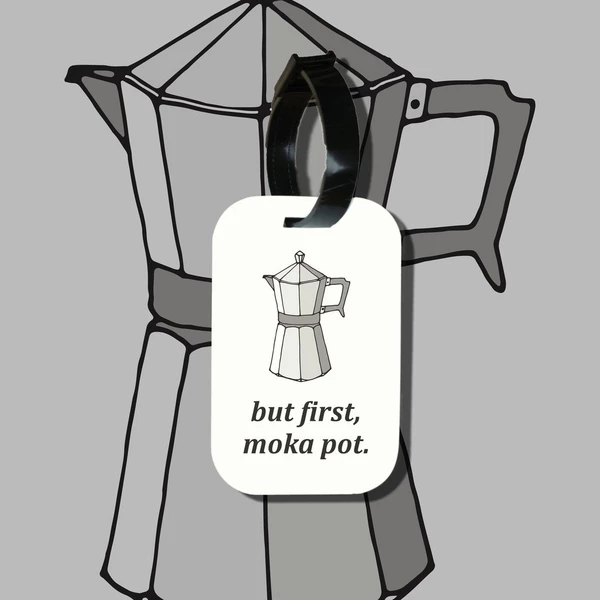 Thẻ hành lý của chodole làm bằng gỗ ép cán nhựa cao cấp in hình But first, moka pot