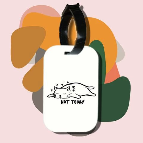 Thẻ hành lý cho túi xách balo du lịch in hình Cat Lover series - not today (nhiều màu)