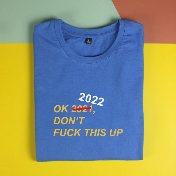 Áo thun ngắn tay unisex Chodole cho cả nam và nữ, chất liệu vải cotton in cotton 100% in chữ 2022 don't f**k it up