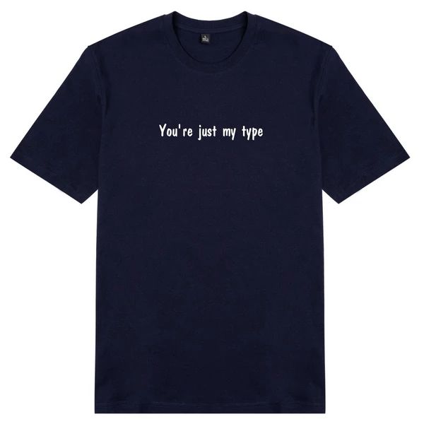  Áo thun cặp in chữ You're just my type
