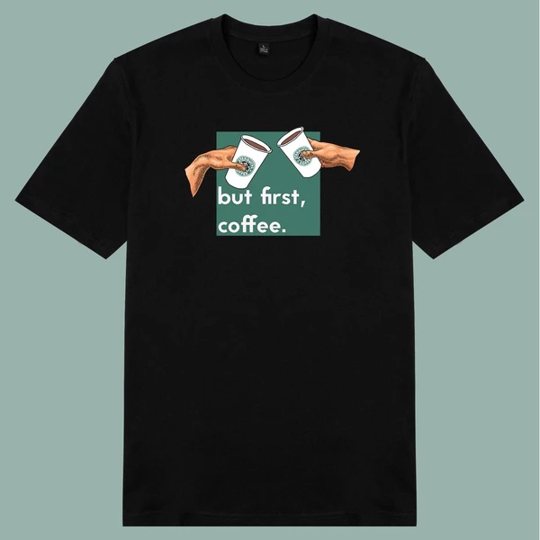 Áo thun tay ngắn unisex Chodole cho cả nam và nữ, chất liệu vải cotton in hình But first, Coffee