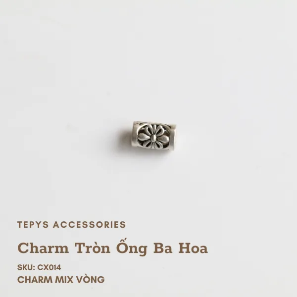 Charm Tròn Ống Ba Hoa