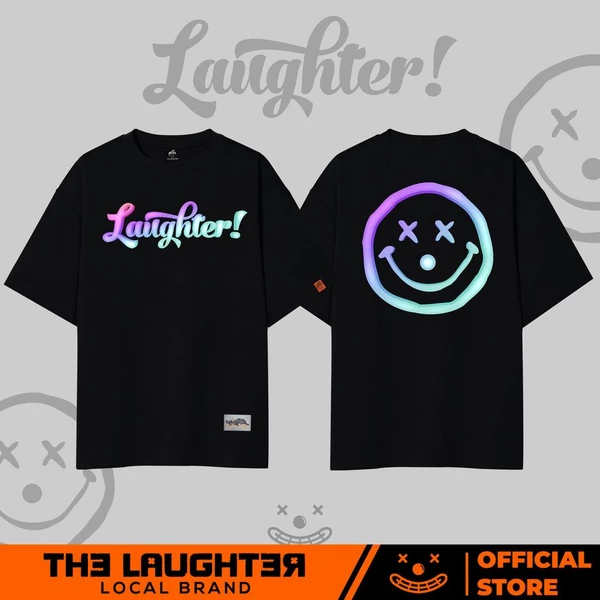 Local brand [Version 1] LAUGHTER! T Shirt - Áo Phông Oversized 100% Cotton