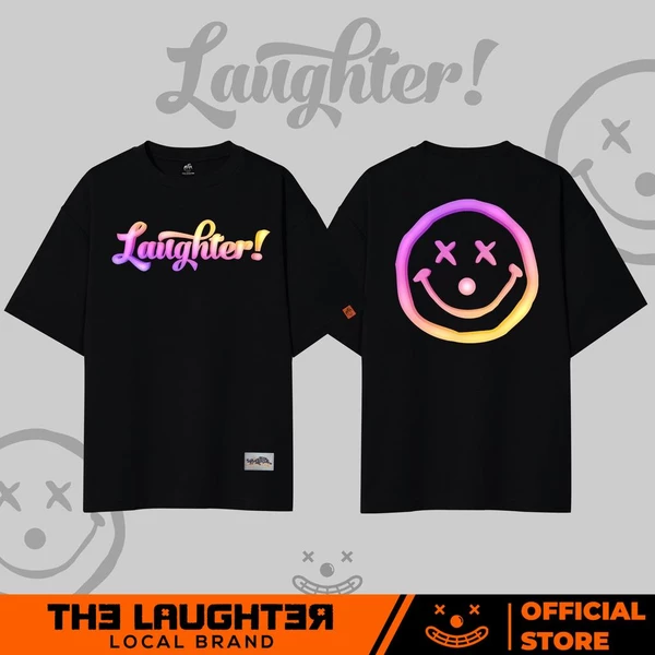 Local brand [Version 2] LAUGHTER! T Shirt - Áo Phông Oversized 100% Cotton