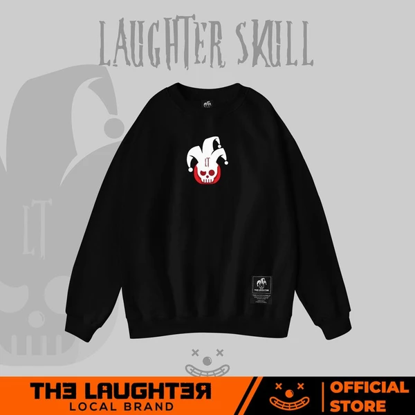 Local brand LAUGHTER SKULL SWEATER - ÁO SWEATER DÀI TAY STREETWEAR - NỈ CHÂN CUA 350gsm