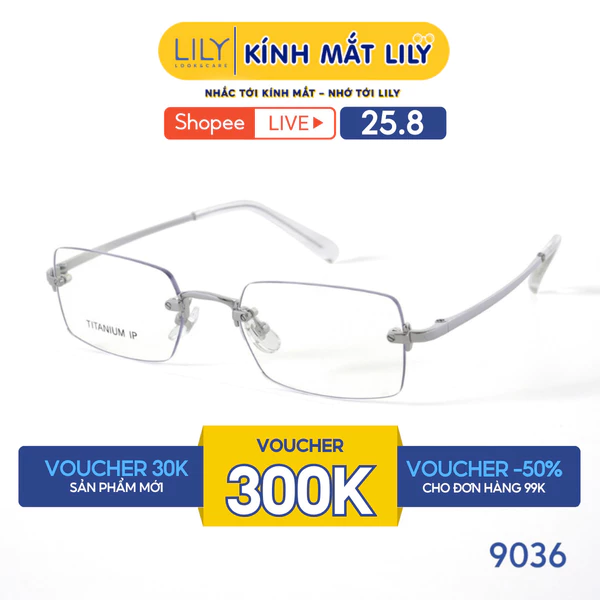 Kính gọng khoan thời trang nam nữ LILYEYEWEAR chất liệu Titan cao cấp chắc chắn kiểu dáng hiện đại thời trang 9036