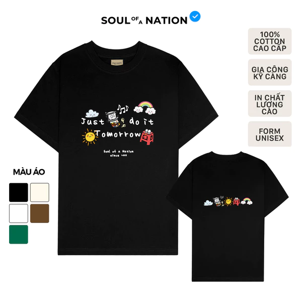Áo thun unisex In họa tiết chữ cao cấp Just Do It Tomorrow form basic 100% SOUL OF A NATION