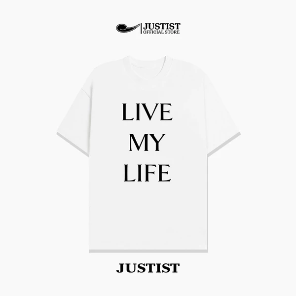 Áo thun Justist Localbrand Unisex LIVE MY LIFE form unisex chất cotton TSJT109