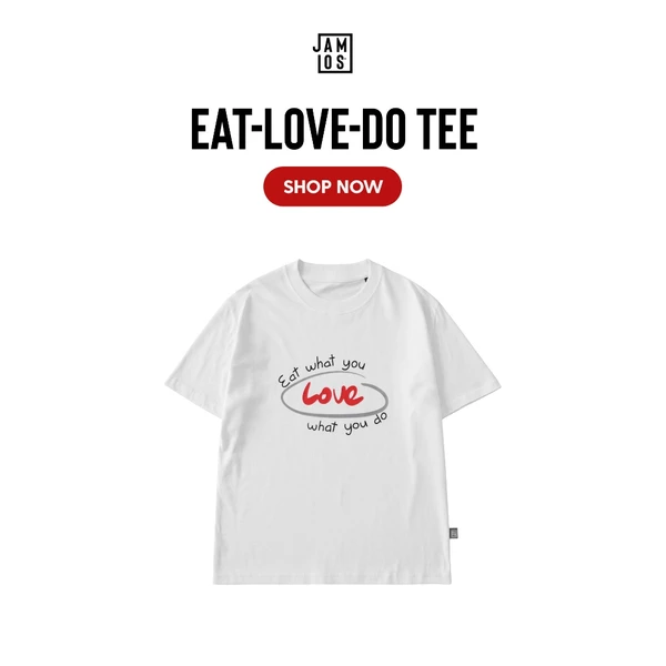 Eat-Love-Do Tee - Áo thun boxy vải cotton Jamlos in chữ typo thông điệp