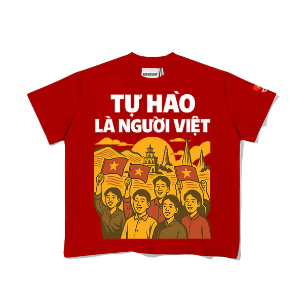 Áo thun TỰ HÀO VIỆT NAM - HIGHCLUB cổ tròn form oversize 3 màu TRẮNG/ ĐEN/ ĐỎ - Unisex