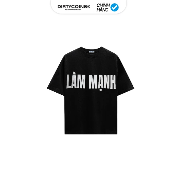 [DC x THÁI VG] Áo Thun DirtyCoins "LÀM MẠNH" Black