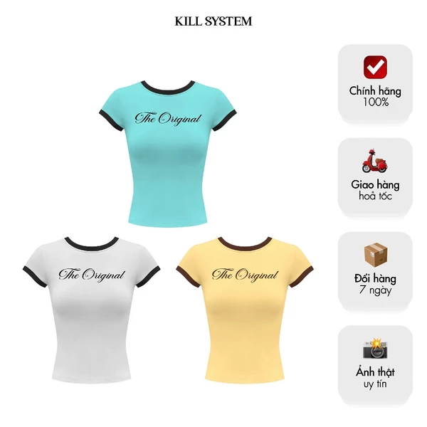 [HÀNG MỚI VỀ] Áo thun babytee phối viền in chữ THE ORIGINAL - 𝐊𝐈𝐋𝐋 𝐒𝐘𝐒𝐓𝐄𝐌