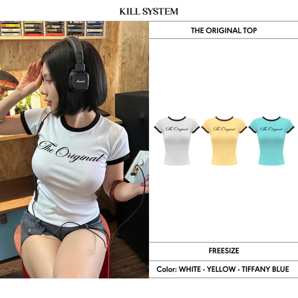 Áo thun babytee phối viền in chữ THE ORIGINAL - 𝐊𝐈𝐋𝐋 𝐒𝐘𝐒𝐓𝐄𝐌