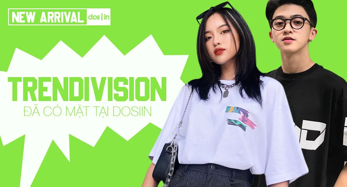 Trendivision cùng thông điệp “Khi bạn là người tạo nên xu hướng cho chính mình”