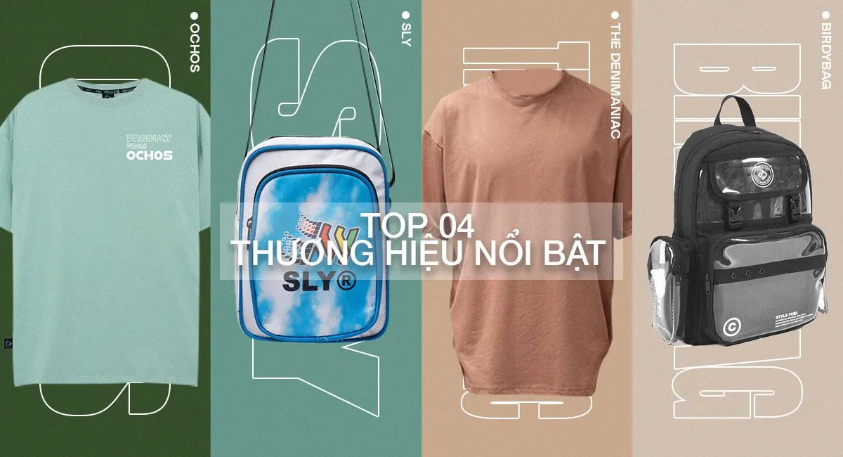 Top 4 thương hiệu khiến bạn lặng người trước câu hỏi “Em bỏ mua đồ local brand chưa?”
