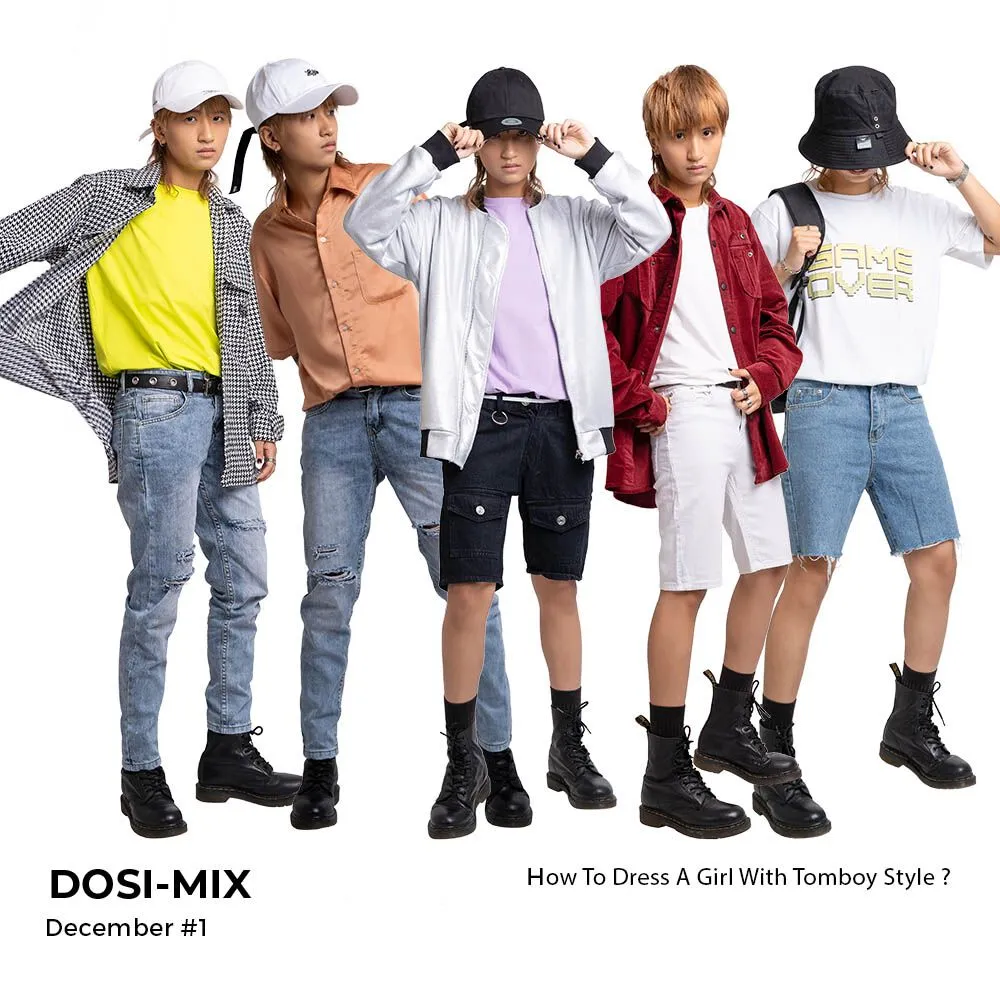 Dosi - Mix December #1 How To Dress A Girl With Tomboy Style ?