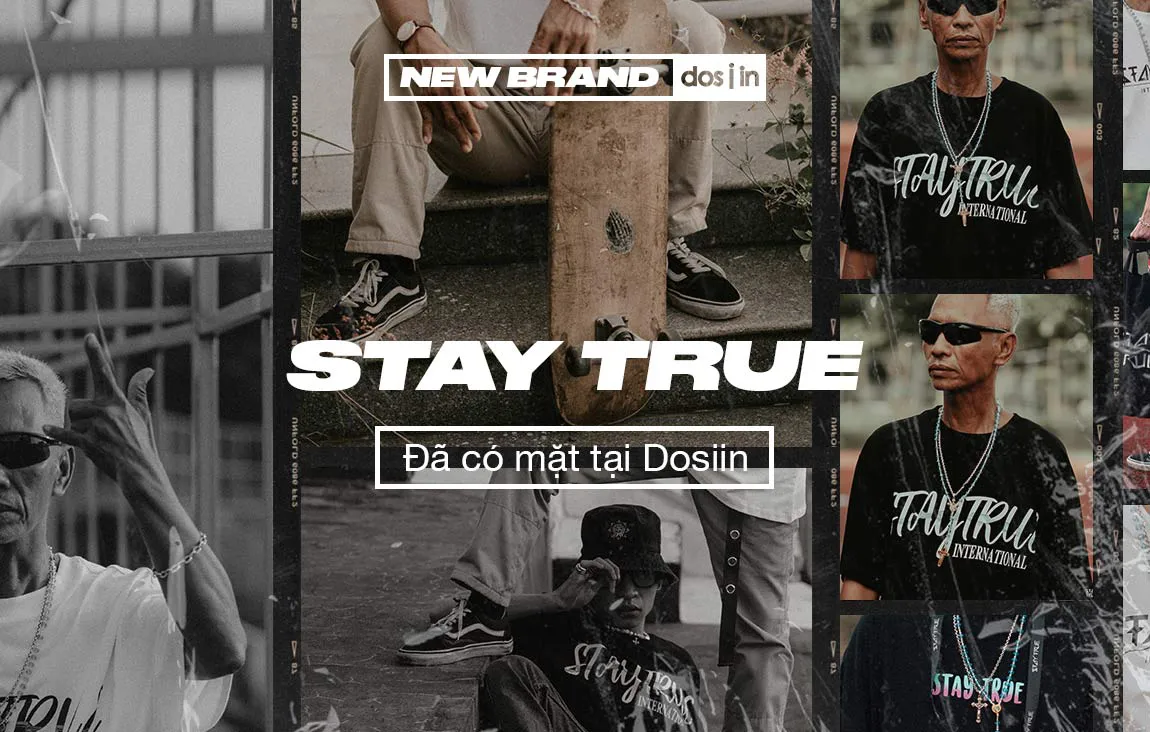 Stay True mang đến bộ ảnh lookbook ấn tượng trong lần đầu chào sân Dosiin