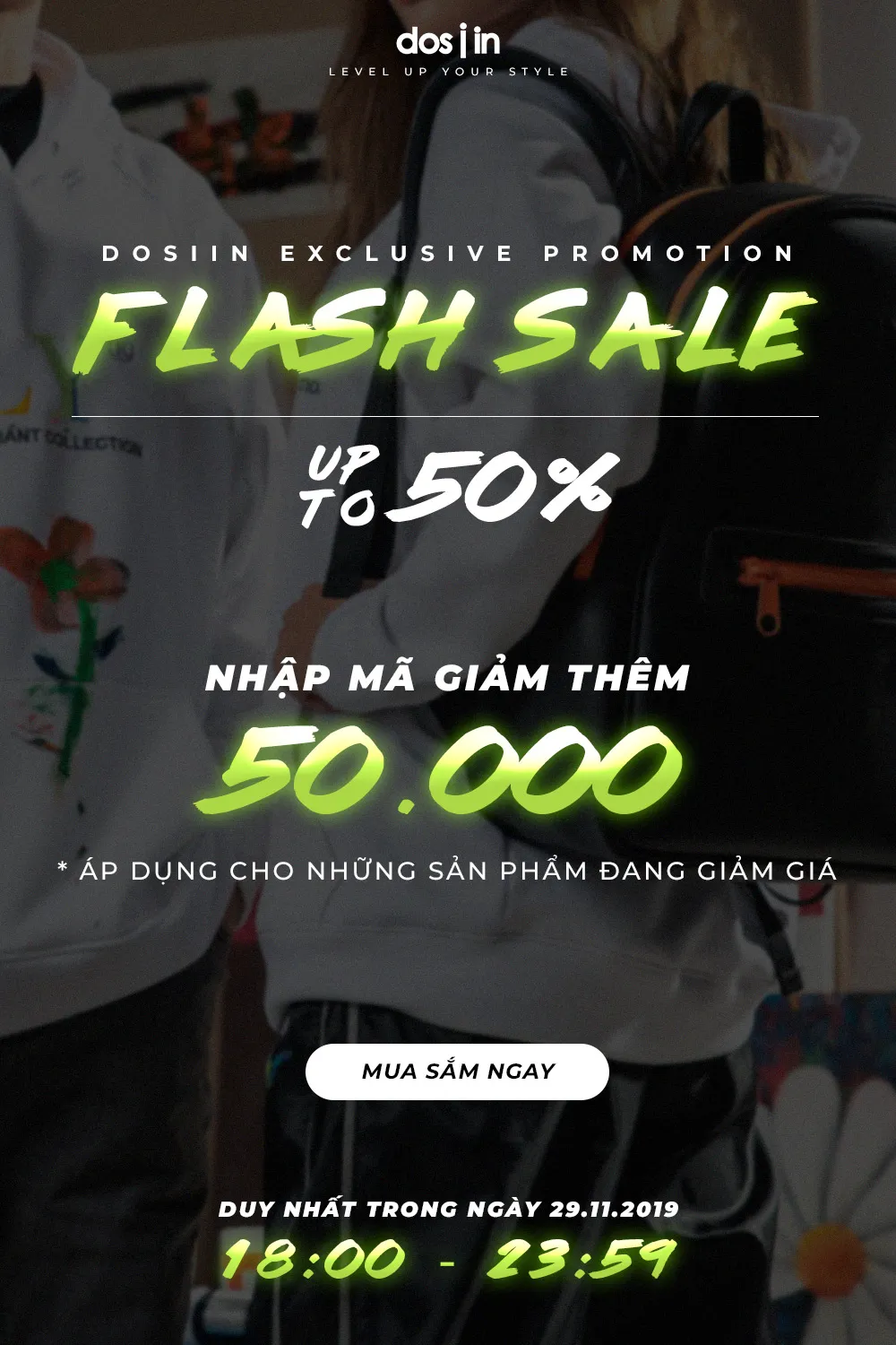Sắm ngất ngay, deal cực chất - Flash Sale duy nhất trong ngày 29.11.2019
